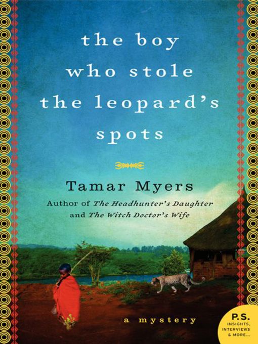 Title details for The Boy Who Stole the Leopard's Spots by Tamar Myers - Wait list